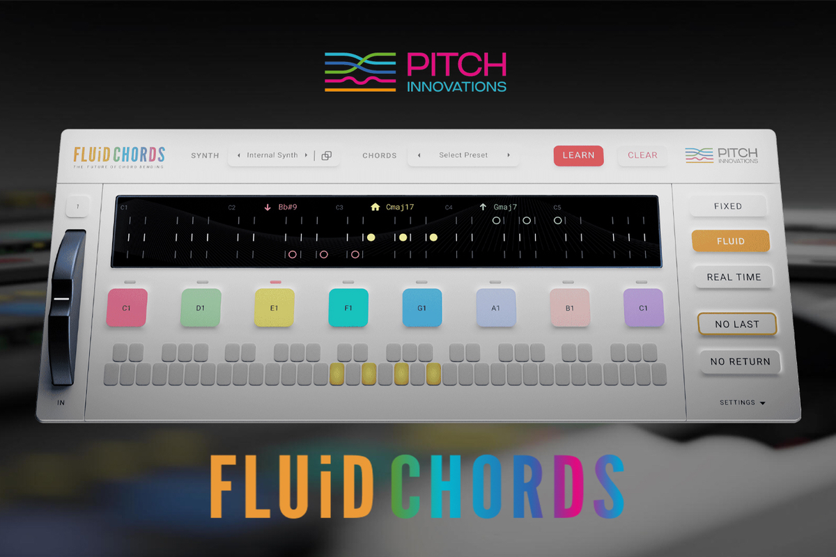 Pitch Innovations Fluid Chords 新発売。あらゆるコードからコードにベンドする、インテリジェントベンドプラグイン！