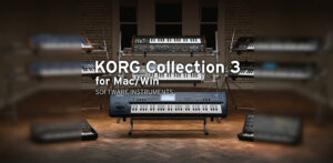 KORG Collection 3がApple シリコンにネイティブ対応！