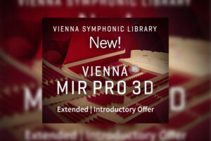 【8/30迄】VIENNA MIR PRO 3Dシリーズが発売記念イントローセールを延長！3D IRリバーブ＆ミキシングツール