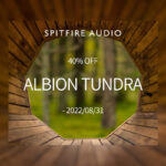 【8/31迄】SPITFIRE AUDIO ALBION TUNDRA が40%OFF!北欧の氷河からインスパイアされたオーケストラ音源