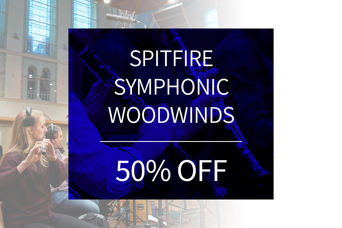 【9/30迄】SPITFIRE AUDIOのシンフォニック・ウッドウィンズ音源SPITFIRE SYMPHONIC WOODWINDS PROFESSIONALが50%OFF！