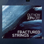 【10/13迄】SPITFIRE AUDIO『FRACTURED STRINGS』新発売＆イントロセール！極寒の大自然に挑むBBC番組のために生まれたストリングス音源
