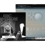 【10/31迄】SPITFIRE AUDIO『ERIC WHITACRE CHOIR』最も完璧なクワイヤ音源が半額!
