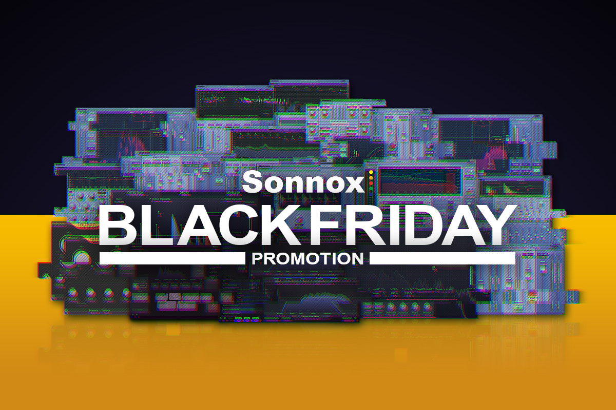 【11/30迄】Sonnox Black Friday Sale 2022 開催中。エンジニア必携の人気プラグインが最大76%OFF！